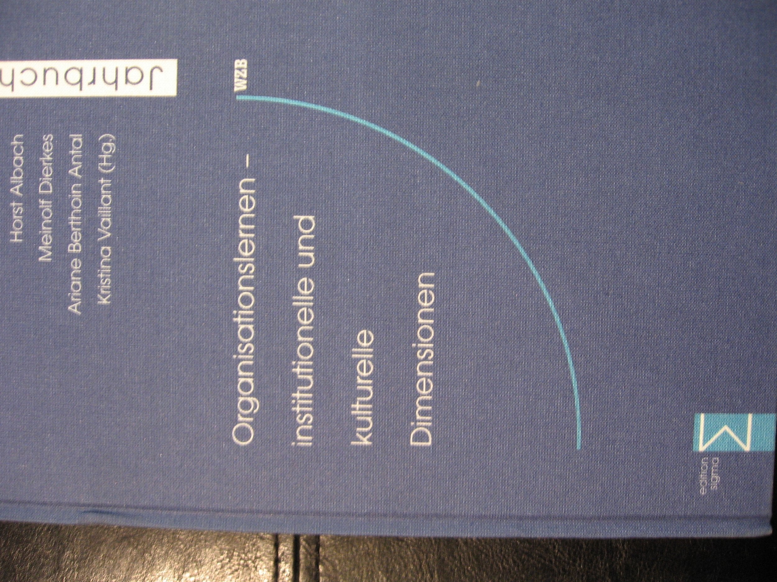 Organisationslernen, institutionelle und kulturelle Dimensionen: Gerhard Jahn gewidmet. Beitr. z. Tl. in engl. Sprache Law