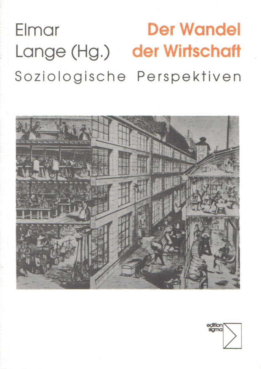 Der Wandel der Wirtschaft: Soziologische Perspektiven Business & Technology