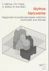 Mythos Netzwerke: Regionale Innovationsprozesse zwischen Kontinuität und Wandel Law
