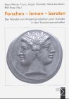 Forschen - lernen - beraten: Der Wandel von Wissensproduktion und -transfer in den Sozialwissenschaften Law