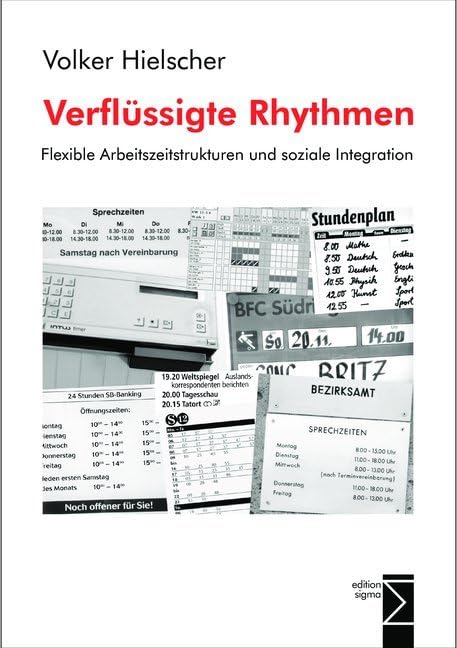 Verflüssigte Rhythmen: Flexible Arbeitszeitstrukturen und soziale Integration Law