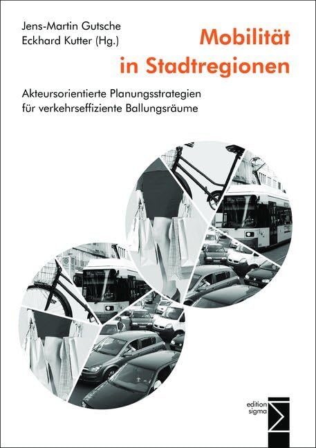 Mobilität in Stadtregionen: Akteursorientierte Planungsstrategien für verkehrseffiziente Ballungsräume Law