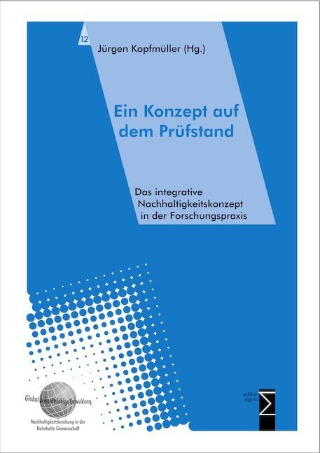 Ein Konzept auf dem Prüfstand: Das integrierte Nachhaltigkeitskonzept in der Forschungspraxis Law