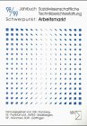 Jahrbuch Sozialwissenschaftliche Technikberichterstattung, 1998/99: Schwerpunkt Arbeitsmarkt Law