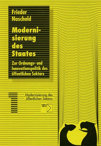 Modernisierung des Staates: Zur Ordnungspolitik und Innovationspolitik des öffentlichen Sektors Law