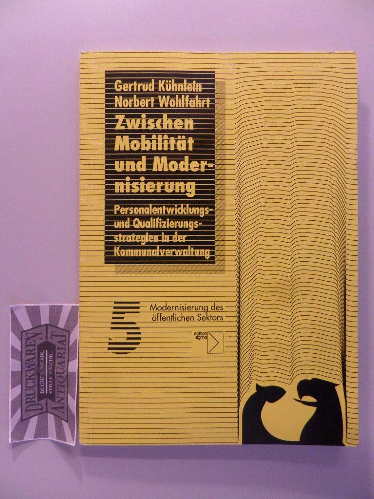 Zwischen Mobilität und Modernisierung: Personalentwicklungsstrategien und Qualifizierungsstrategien in der öffentlichen Verwaltung Law