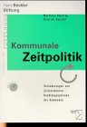 Kommunale Zeitpolitik. Veränderungen von Zeitstrukturen - Handlungsoptionen der Kommunen - Eberling, Matthias book