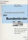 Arbeitsmarktpolitik der Bundesländer. Chancen und Restriktionen einer aktiven Arbeitsmarkt- und Strukturpolitik im Föderalismus Law
