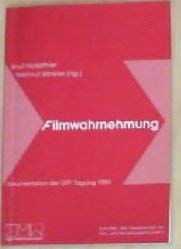 Filmwahrnehmung: Dokumentation der GFF-Tagung 1989 (Schriften der Gesellschaft für Filmwissenschaft und Fernsehwissenschaft, Bd.3) Books