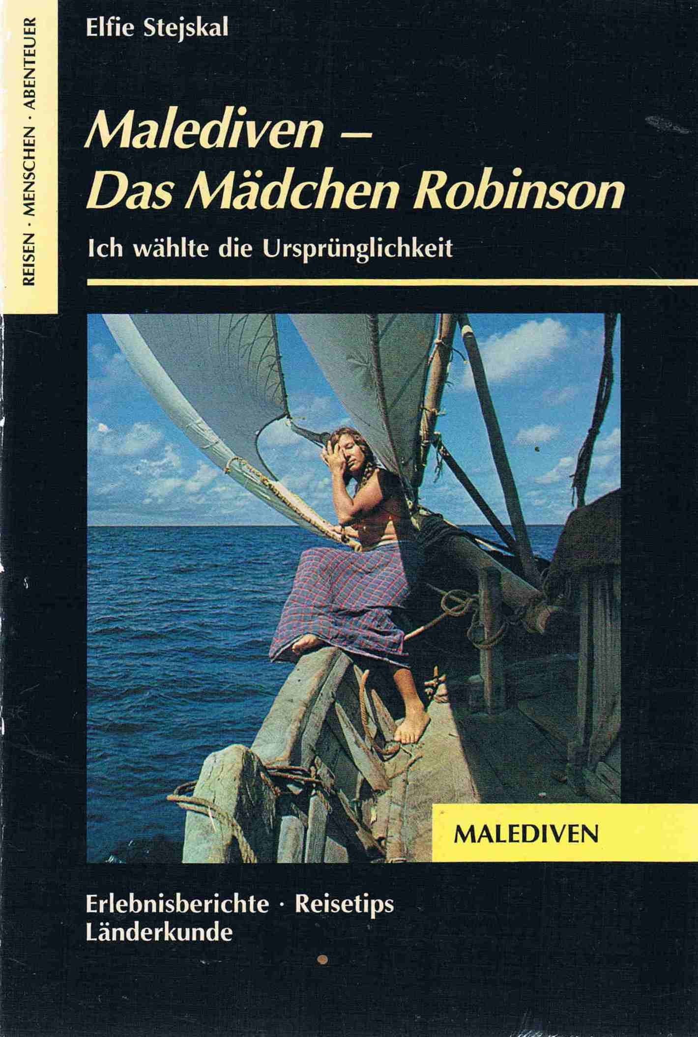 Malediven. Das Mädchen Robinson. Ich wählte die Ursprünglichkeit. (OnTour) Travelogues