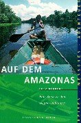 Auf dem Amazonas: Eine Reise zu den Ticuna-Indianern (Sierra bei Frederking & Thaler) Travel