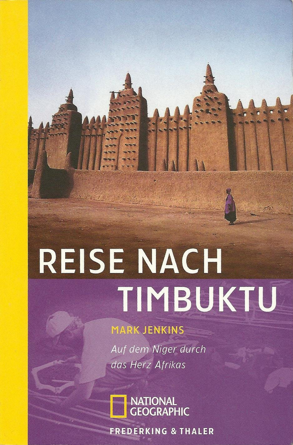 Reise nach Timbuktu: Auf dem Niger durch das Herz Afrikas (Sierra bei Frederking & Thaler) Leisure, Home & Garden