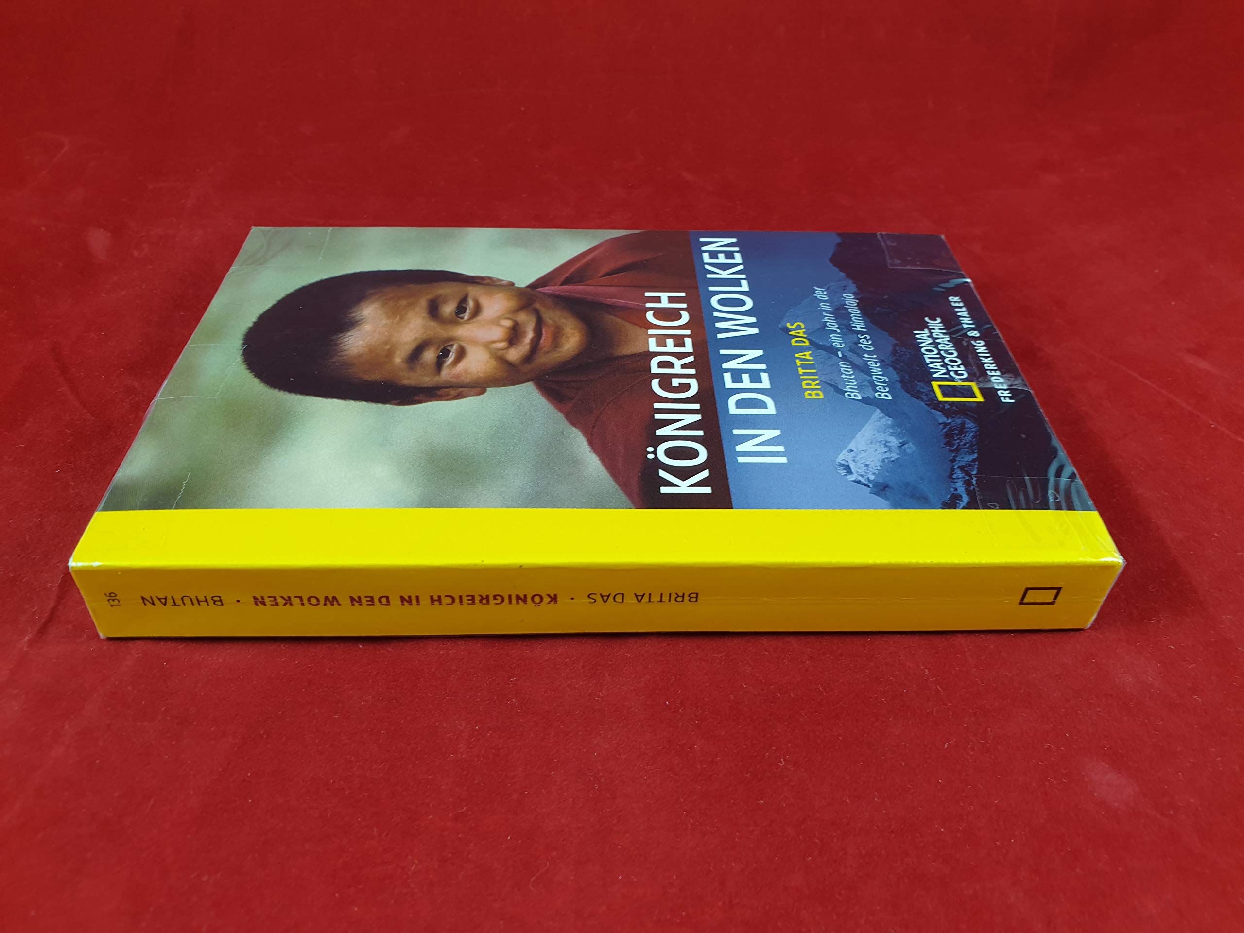 Königreich in den Wolken: Bhutan - Ein Jahr in der Bergwelt des Himalaja (National Geographic Taschenbücher) Leisure, Home & Garden