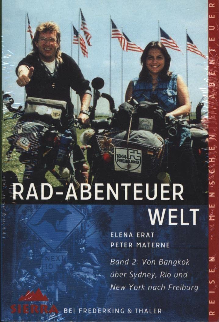 Rad-Abenteuer Welt / Von Bangkok über Sydney, Rio und New York nach Freiburg (Sierra bei Frederking & Thaler) Travelogues