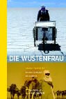 Die Wüstenfrau: An den grenzen des Lebens (National Geographic Taschenbücher) Leisure, Home & Garden