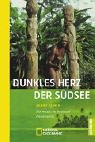 Dunkles Herz der Südsee: Die magische Inselwelt Melanesiens (National Geographic Taschenbücher) Leisure, Home & Garden