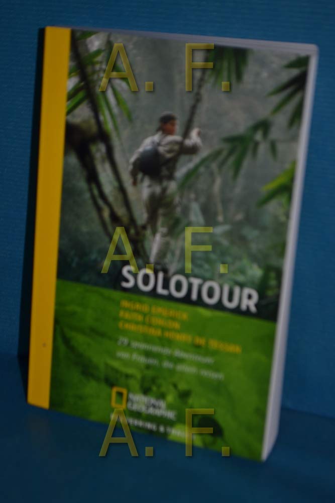 Solotour: 29 spannende Reiseberichte von Frauen, die allein reisen (National Geographic Taschenbücher) Leisure, Home & Garden
