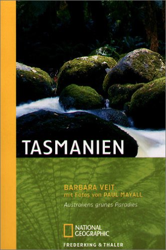 Tasmanien: Eine einsame Insel auf der Sonnenseite der Welt (National Geographic Taschenbücher) Leisure, Home & Garden