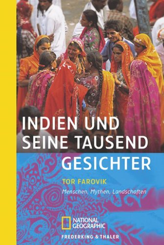 Indien und seine tausend Gesichter: Menschen, Mythen, Landschaften Leisure, Home & Garden