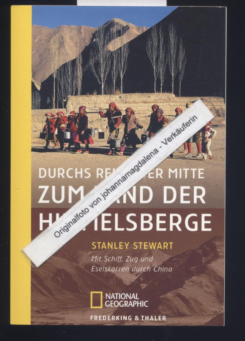Durchs Reich der Mitte zum Land der Himmelsberge: Mit Schiff, Zug und Eselskarren durch China Leisure, Home & Garden