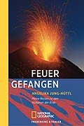 Feuer gefangen: Meine Reisen zu den Vulkanen der Erde Leisure, Home & Garden