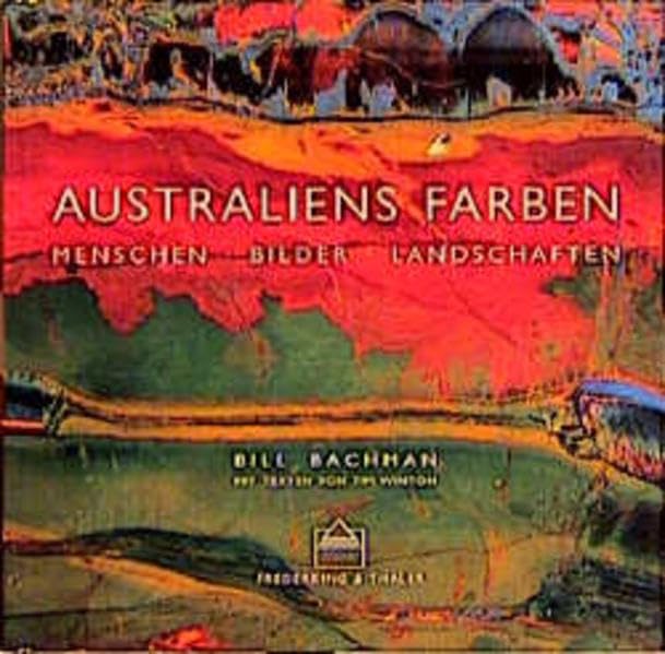 Australiens Farben: Menschen, Bilder, Landschaften Social Sciences