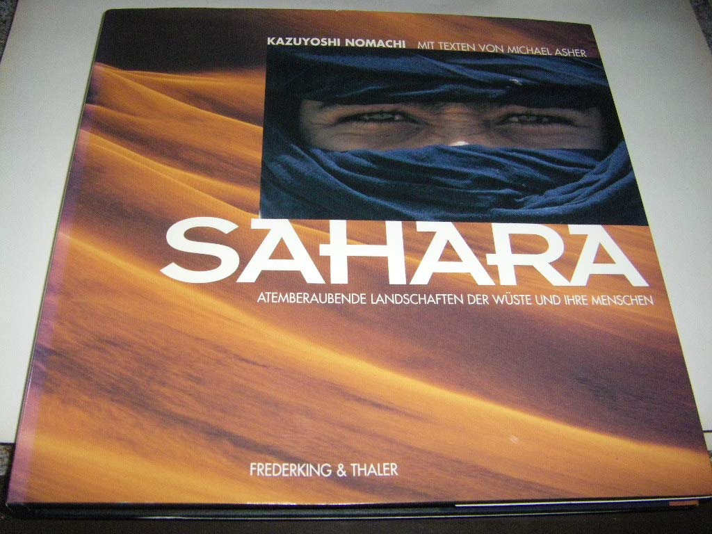 Sahara. Atemberaubende Landschaften der Wüste und ihre Menschen Social Sciences
