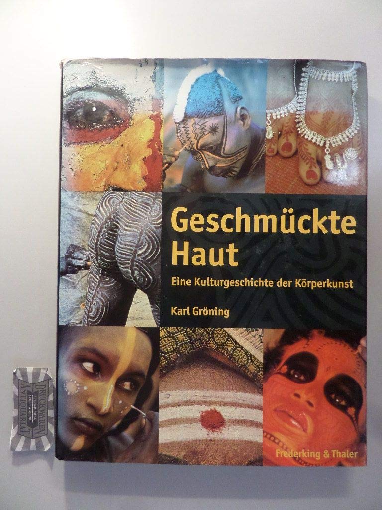 Geschmückte Haut: eine Kulturgeschichte der Körperkunst Film, Art & Culture