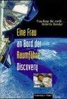 Eine Frau an Bord der Raumfähre Discovery. Touching the Earth Social Sciences