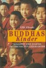 Buddhas Kinder: Kindheit und Jugend im tibetischen Exilkloster Politics & Society