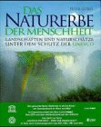 Das Naturerbe der Menschheit. Landschaften und Naturschätze unter dem Schutz der UNESCO Social Sciences