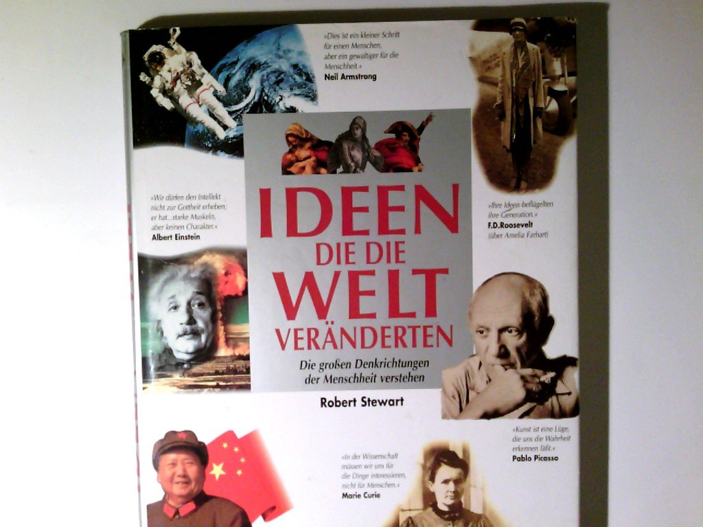 Ideen, die die Welt veränderten: Die grossen Denkrichtungen der Menschheit verstehen Politics & History