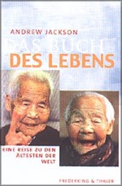 Das Buch des Lebens: Eine Reise zu den Ältesten der Welt Politics & History