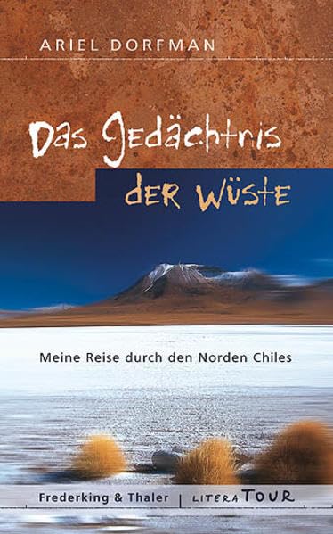 Das Gedächtnis der Wüste: Meine Reise durch den Norden Chiles Politics & Society