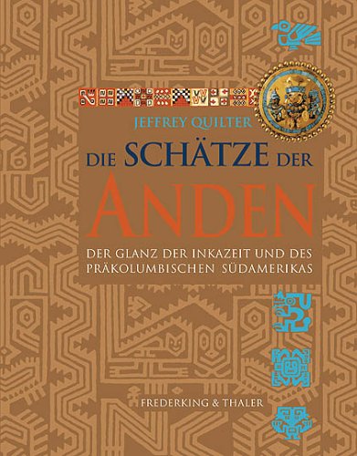 Die Schätze der Anden Politics & History
