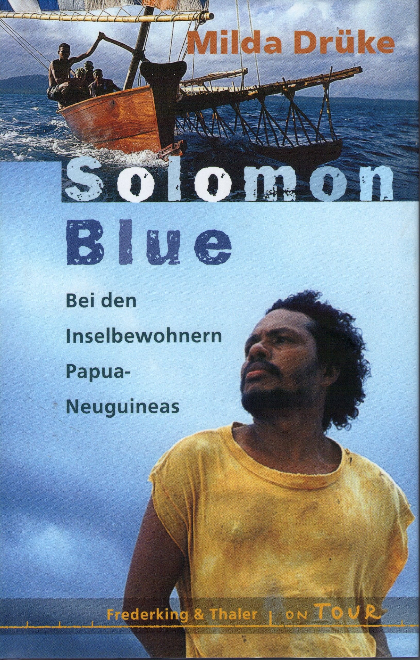 Solomon Blue: Bei den Inselbewohnern Papua-Neuguineas (OnTour) Leisure, Home & Garden