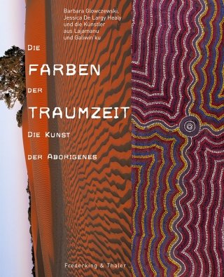 Die Farben der Traumzeit: Die Kunst der Aborigines Leisure, Home & Garden