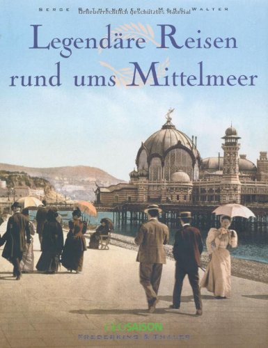 Legendäre Reisen rund ums Mittelmeer Leisure, Home & Garden
