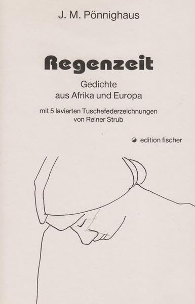 Regenzeit: Gedichte aus Afrika und Europa (edition fischer) Poetry