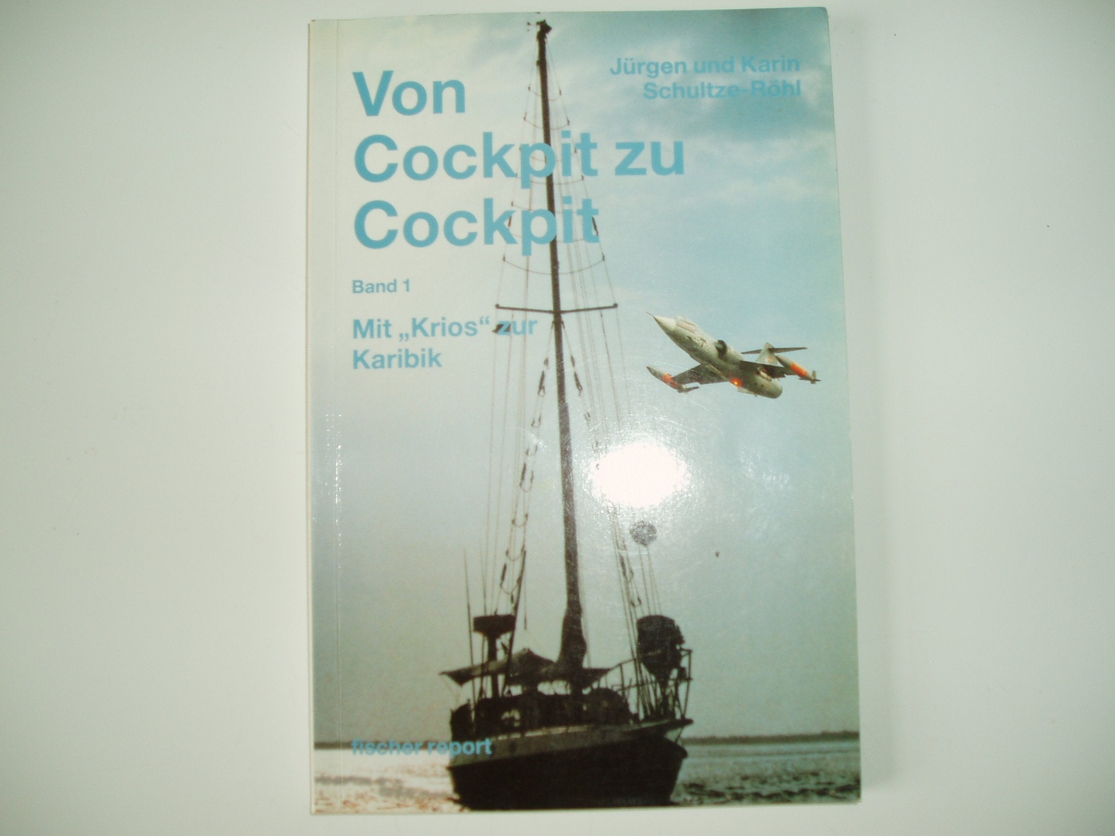Von Cockpit zu Cockpit, Band 1: Mit "Krios" zur Karibik Books