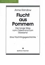 Flucht aus Pommern. Der lange Weg vom Oderstrand zum Elbesand. Eine Flüchtlingsgeschichte Books