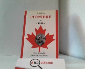 Pioniere von 1990. Eine deutsche Auswandererfamilie book
