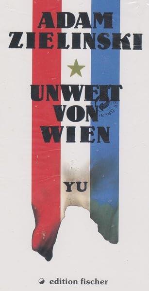 Unweit von Wien. Zeitgeschichtlicher Roman / Unweit von Wien. Zeitgeschichtlicher Roman Contemporary literature
