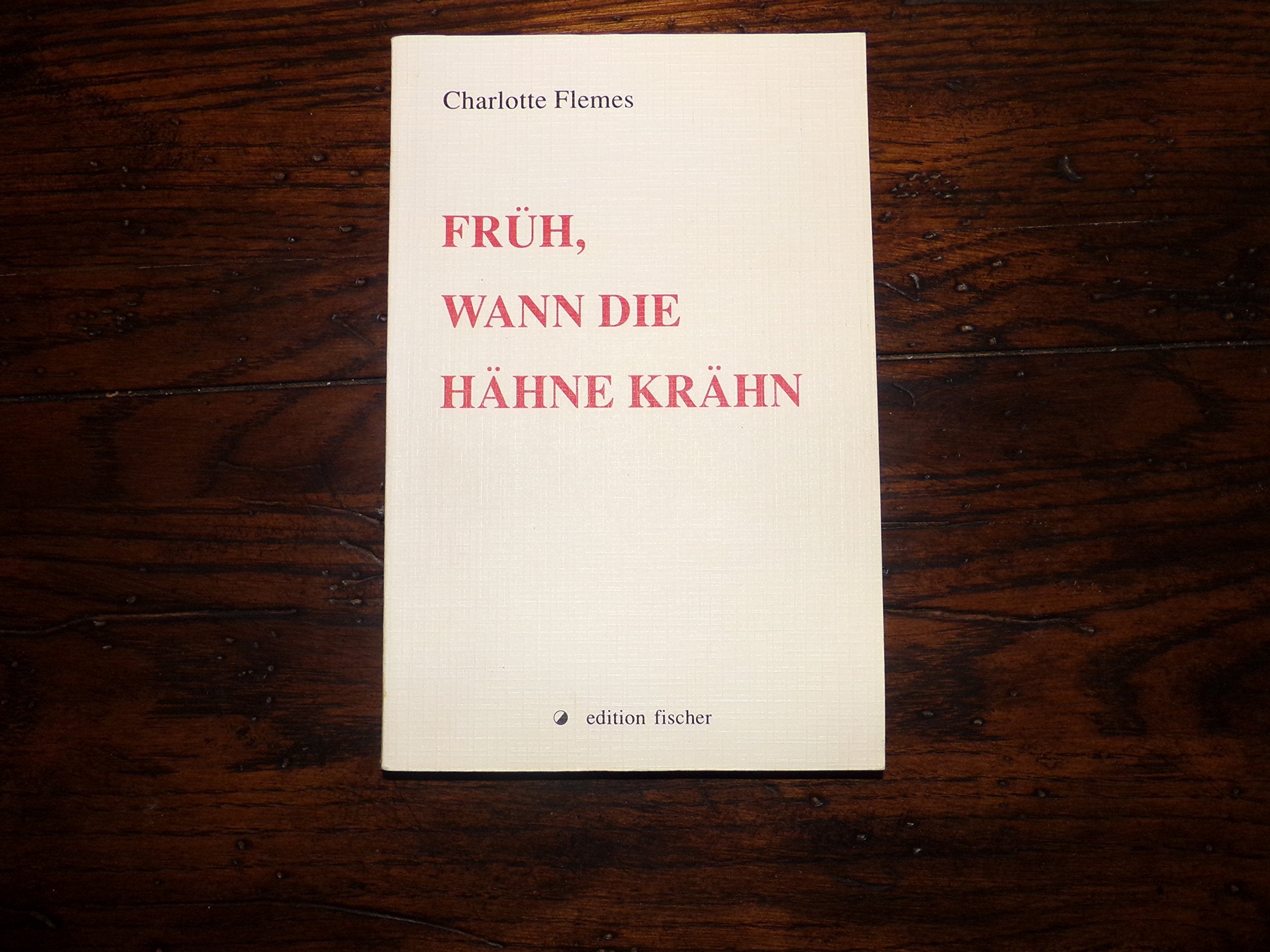 Früh, wann die Hähne krähn. Erinnerungen 1945 - 1948 Memories