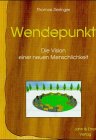 Wendepunkt: Die Vision einer neuen Menschlichkeit Politics & History