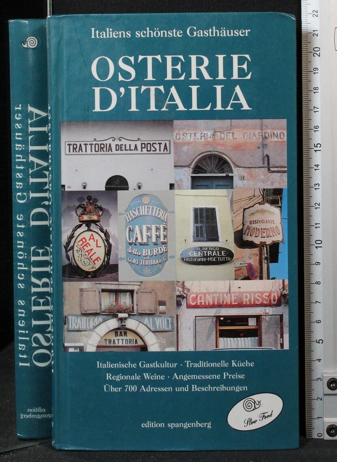 Osterie d'Italia. Italiens schönste Gasthäuser Travel
