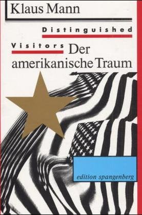 Distinguished Visitors. Der amerikanische Traum Contemporary literature Books