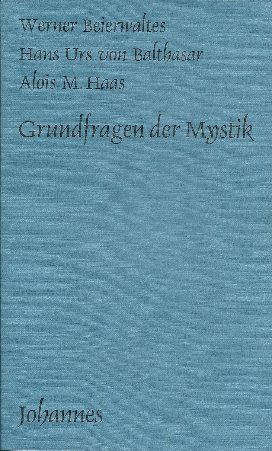 Grundfragen der Mystik (Sammlung Kriterien) Religion & Esotericism