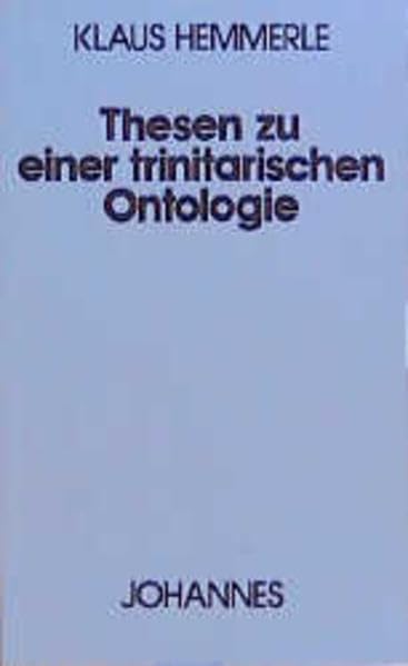 Thesen zu einer trinitarischen Ontologie (Sammlung Kriterien) Religion & Esotericism