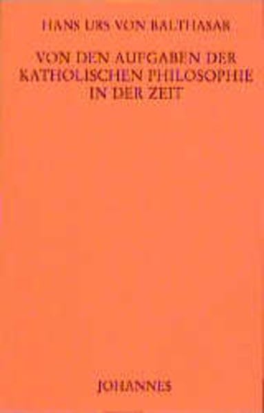 Von den Aufgaben der katholischen Philosophie in der Zeit Religion & Esotericism